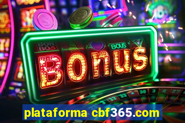 plataforma cbf365.com